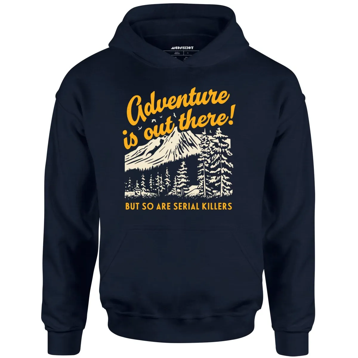 Adventure is Out There - Unisex Hoodie