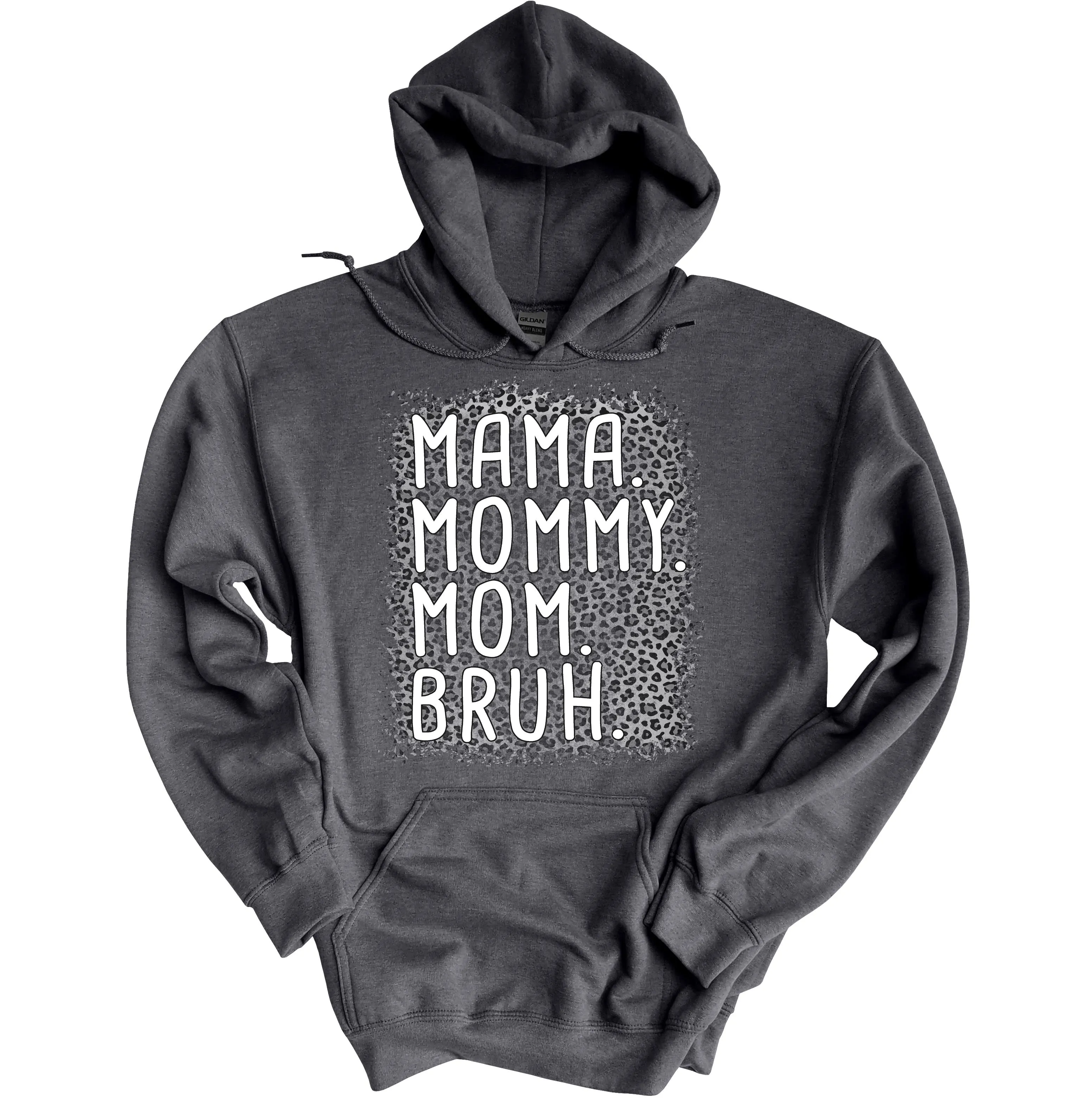 Mama Mommy Mom Bruh Hoodie