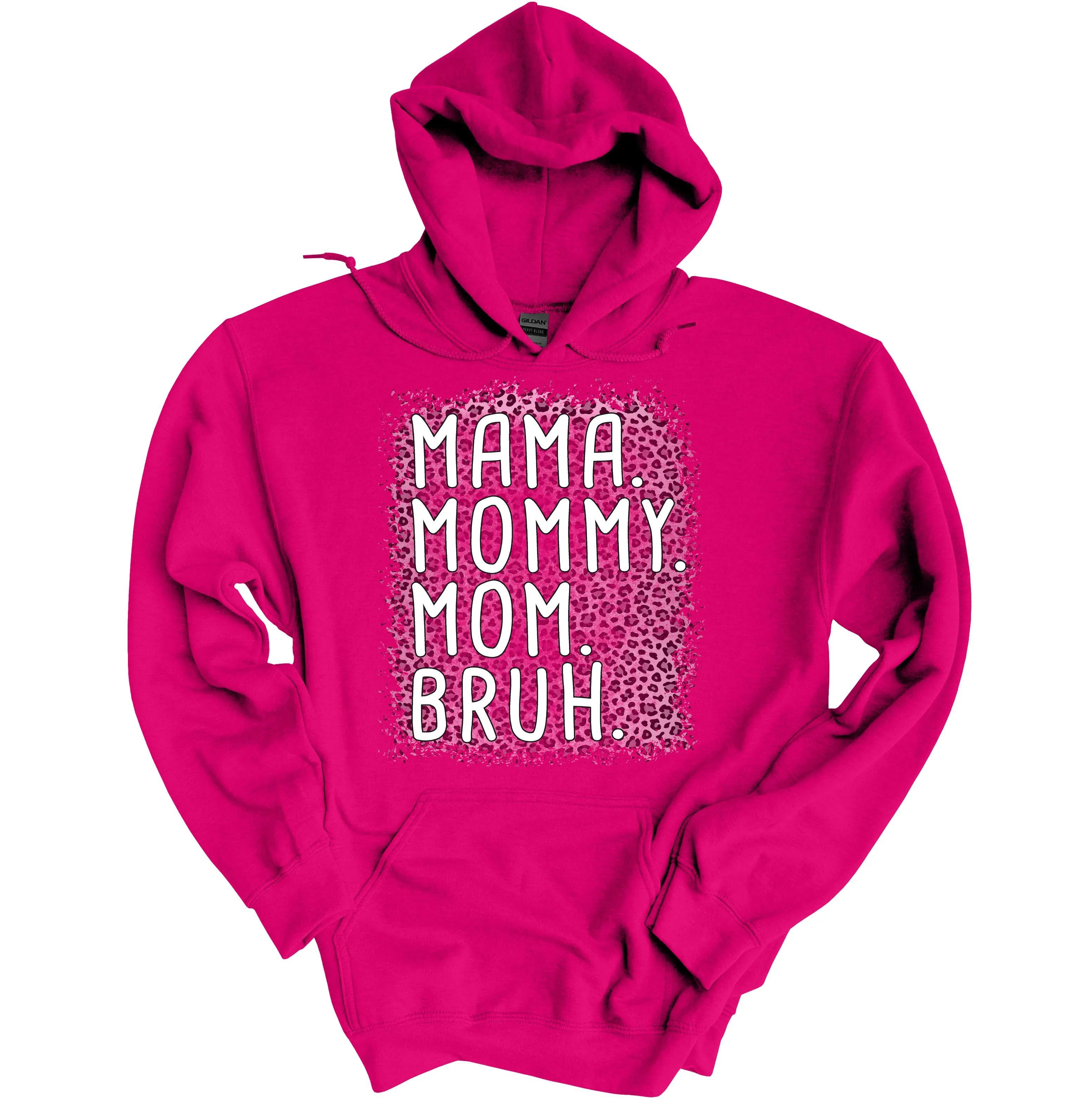 Mama Mommy Mom Bruh Hoodie